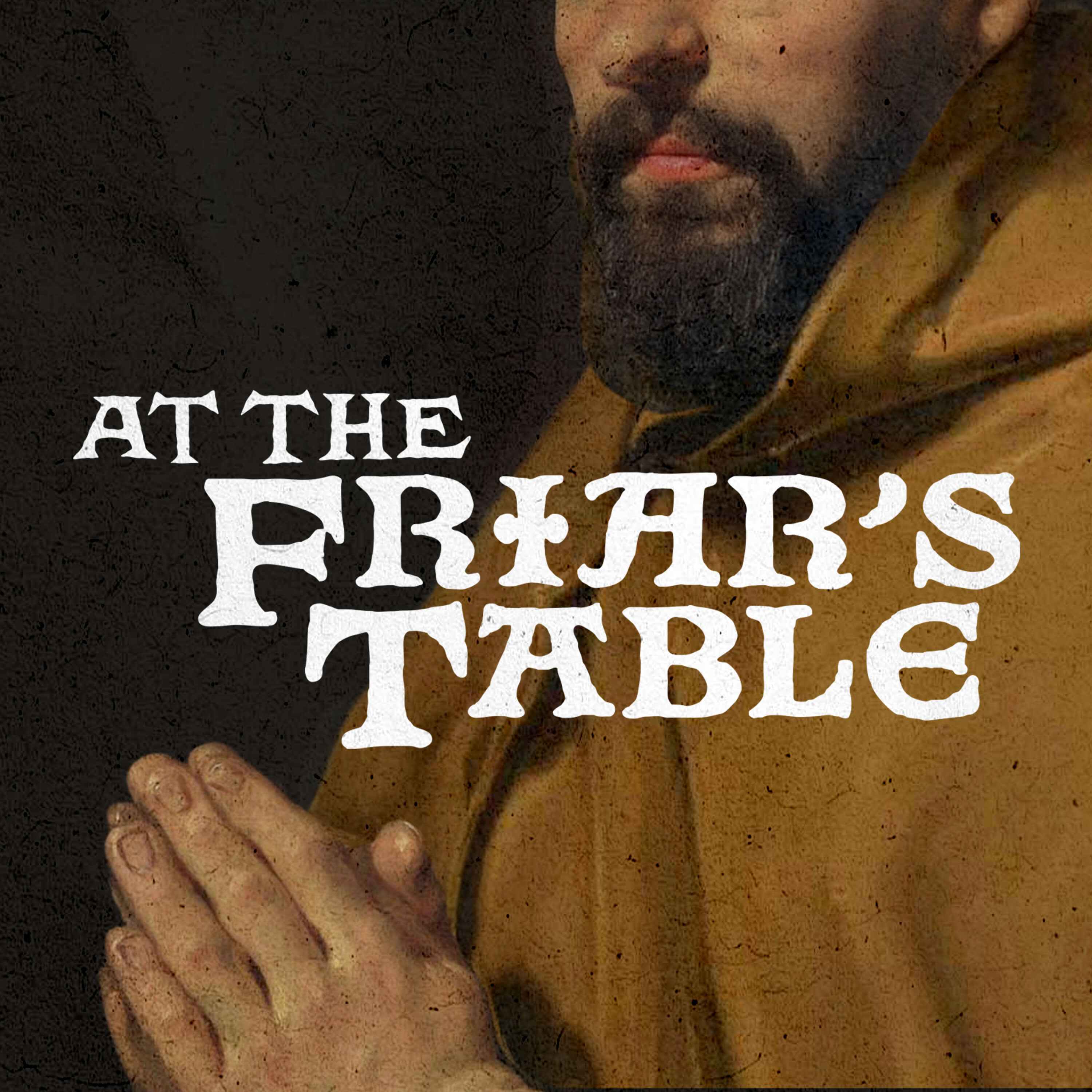 At The Friar's Table, image of a Franciscan friar with hands pressed together