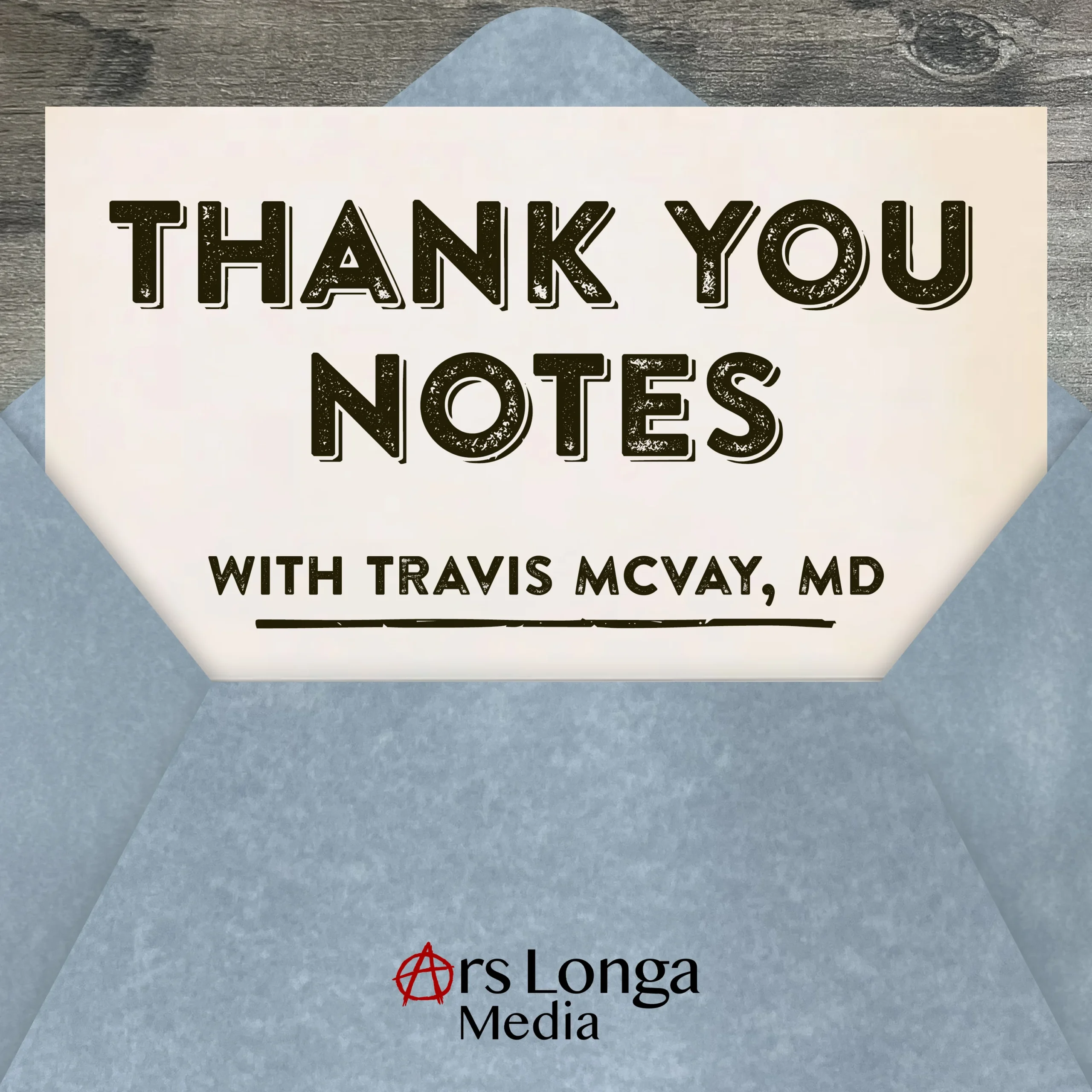 Thank You Notes podcast album artwork, an envelope with a note coming out of it, text of the name of the podcast